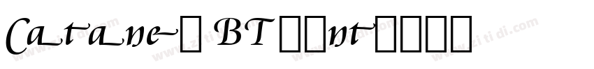 Cataneo BT font字体转换